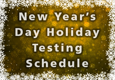 New Year's Testing Schedule Announcement