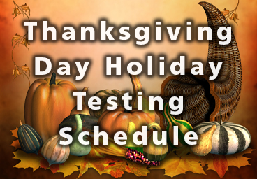 Thanksgiving Holiday Testing Schedule 2023